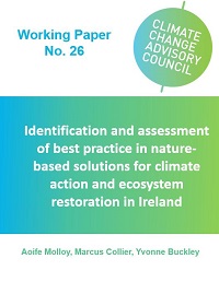 Working Paper No. 26: Identification and assessment of best practice in nature-based solutions for climate action and ecosystem restoration in Ireland